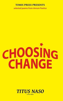 Choosing Change by Naso, Titus