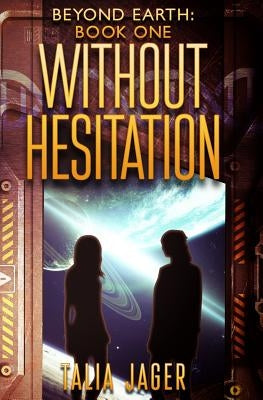 Without Hesitation by Jager, Talia