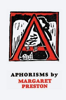 Aphorisms by Preston, Margaret