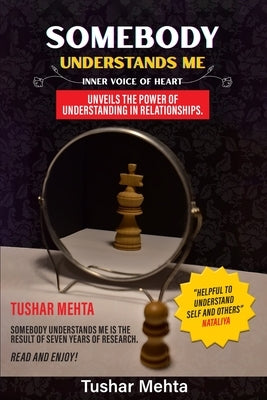 Somebody Understands Me: Inner Voice Of Heart by Mehta, Tushar