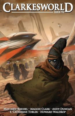 Clarkesworld Issue 92 by Kressel, Matthew