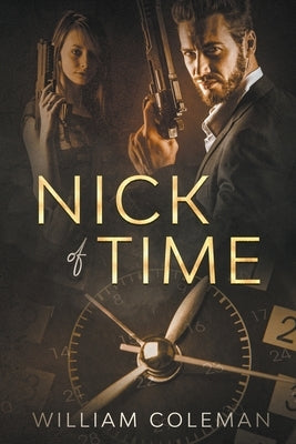 Nick of Time by Coleman, William