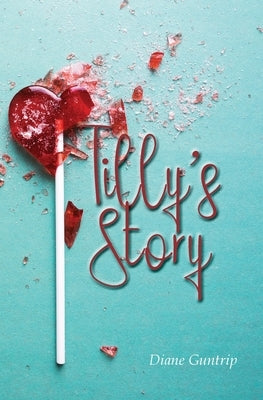 Tilly's Story by Guntrip, Diane