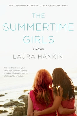 The Summertime Girls by Hankin, Laura