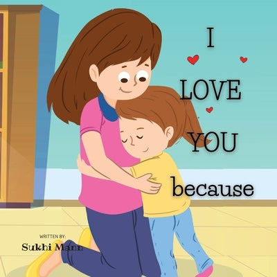 I Love You Because by Mann, Sukhi