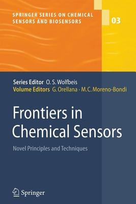 Frontiers in Chemical Sensors: Novel Principles and Techniques by Orellana, Guillermo