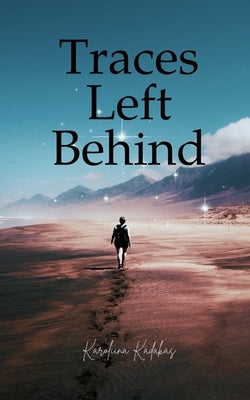 Traces Left Behind by Kadakas, Karoliina