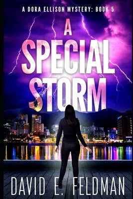 A Special Storm: Crime fiction Novels by E. Feldman, David