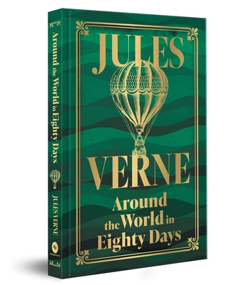 Around the World in Eighty Days (Deluxe Hardbound Edition) by Verne, Jules