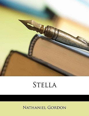 Stella by Gordon, Nathaniel