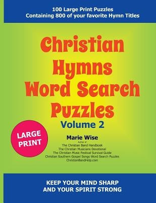 Christian Hymns Word Search Puzzles Volume 2 by Wise, Marie