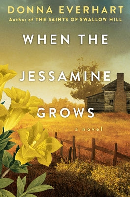 When the Jessamine Grows by Everhart, Donna
