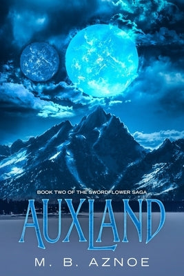 Auxland by Aznoe, M. B.