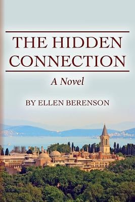 The Hidden Connection by Berenson, Ellen