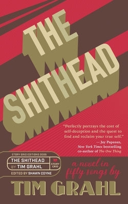 The Shithead: A Novel in Fifty Songs by Coyne, Shawn