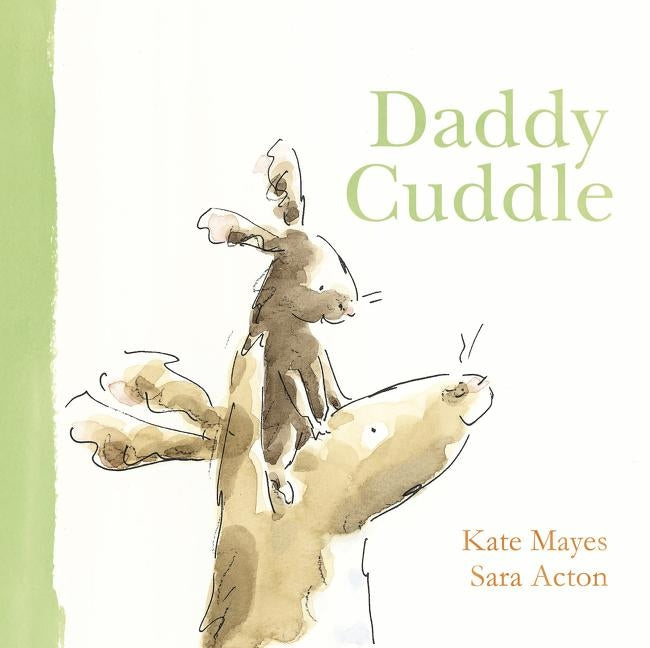 Daddy Cuddle by Mayes, Kate