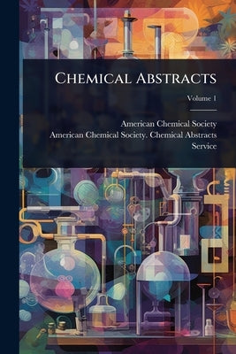 Chemical Abstracts by Society, American Chemical