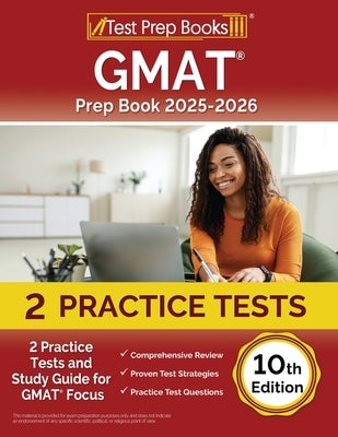 GMAT Prep Book 2025-2026: 2 Practice Tests and Study Guide for GMAT Focus [10th Edition] by Morrison, Lydia