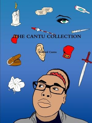 The Cantu Collection by Cantu, Richard