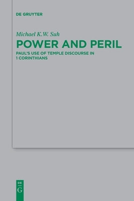 Power and Peril by Suh, Michael K. W.