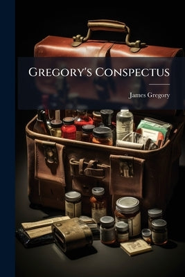 Gregory's Conspectus by Gregory, James