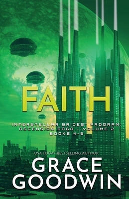 Faith (Large Print): Ascension Saga: Books 4, 5 & 6: Volume 2 by Goodwin, Grace
