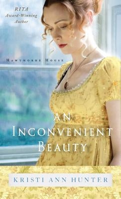 Inconvenient Beauty by Hunter, Kristi Ann