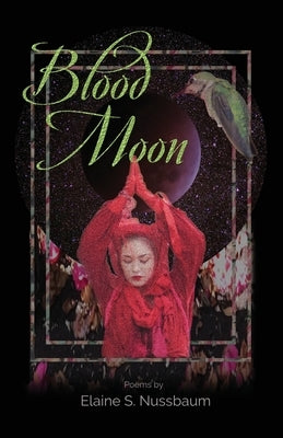 Blood Moon by Nussbaum, Elaine S.