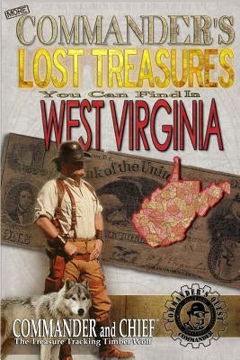 More Commander's Lost Treasures You Can Find In West Virginia: Follow the Clues and Find Your Fortunes! by Pulitzer, Jovan Hutton