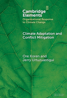 Climate Adaptation and Conflict Mitigation by Koren, Ore