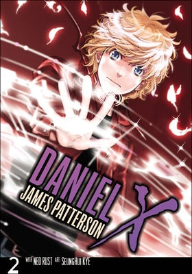 Daniel X: The Manga, Volume 2 by Patterson, James