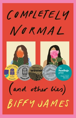 Completely Normal: (And Other Lies) by James, Biffy