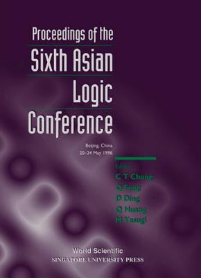 Proc of the 6th Asian Logic Conf by Chong C T