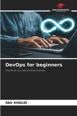 DevOps for beginners by Khaldi, Abir