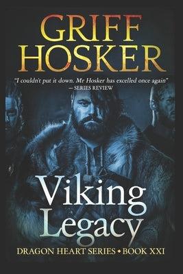Viking Legacy by Hosker, Griff
