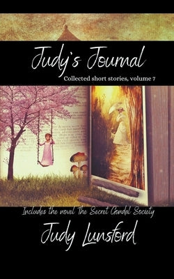 Judy's Journal, Vol 7, August 2022 by Lunsford, Judy