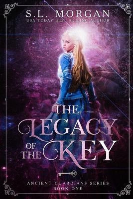 Legacy of the Key: Second Edition by Morgan, S. L.