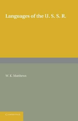 Languages of the USSR by Matthews, W. K.
