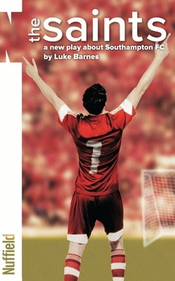The Saints by Barnes, Luke