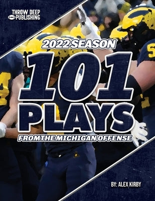 101 Plays from the Michigan Offense by Kirby, Alex
