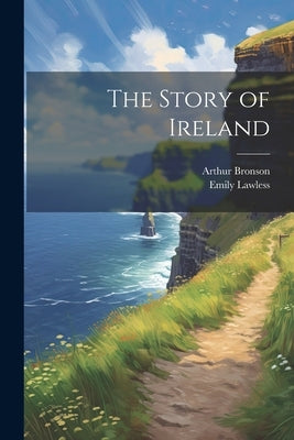 The Story of Ireland by Lawless, Emily