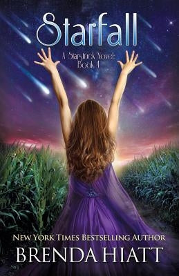 Starfall: A Starstruck Novel by Hiatt, Brenda