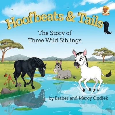 Hoofbeats and Tails: The Story of Three Wild Siblings by Hub, Illustrations