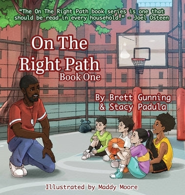 On The Right Path: Book One by Gunning, Brett