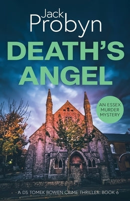 Death's Angel: A Chilling Essex Murder Mystery Novel by Probyn, Jack