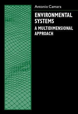 Environmental Systems: A Multidimensional Approach by Da Camara, Antonio Sousa