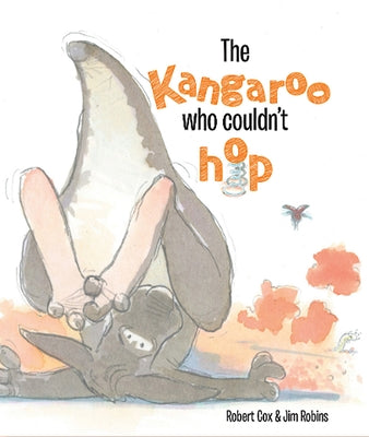 The Kangaroo Who Couldn't Hop by Cox, Robert
