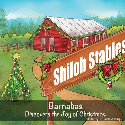 Barnabas: Discovers the Joy of Christmas by Phillips, Harold