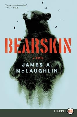 Bearskin by McLaughlin, James A.