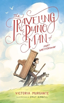 The Traveling Piano Man of Fort Whettershire by Murgante, Victoria
